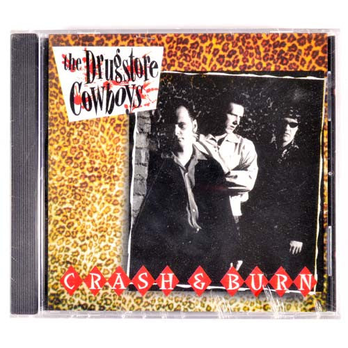 The Drugstore Cowboys (2) : Crash & Burn (CD, Album)