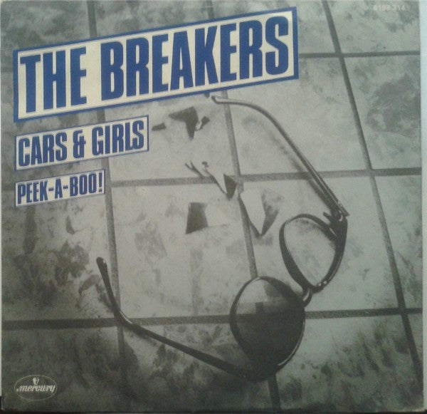 The Breakers (9) : Cars & Girls (7", Single)