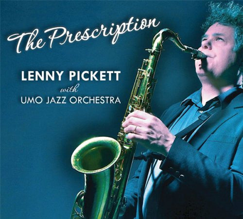 Lenny Pickett With Umo Jazz Orchestra : The Prescription (CD, Album)