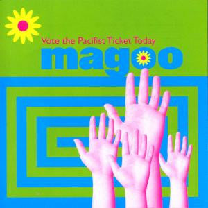 Magoo (5) : Vote The Pacifist Ticket Today (LP, Album)