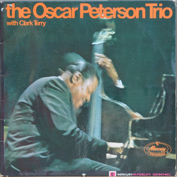 The Oscar Peterson Trio With Clark Terry : The Oscar Peterson Trio With Clark Terry (LP, Album, Mono, RE)