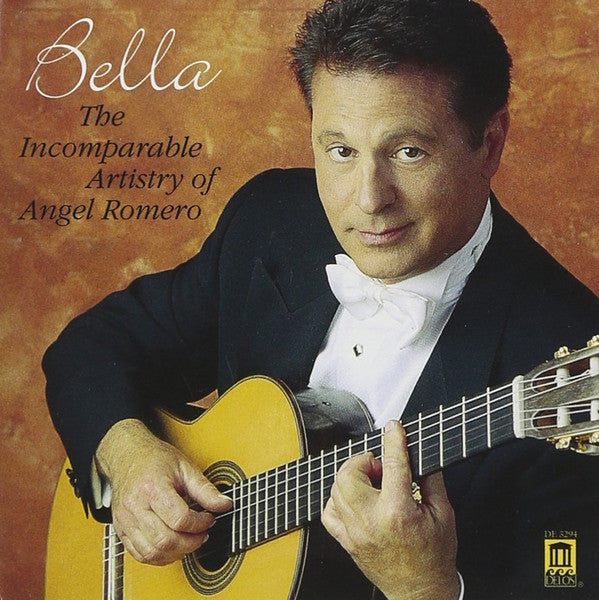 Angel Romero (2) : Bella: The Incomparable Artistry Of Angel Romero (CD)