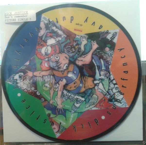 Dick Justice (2) : Superfancy Heavy Duty Everything (7", Pic)