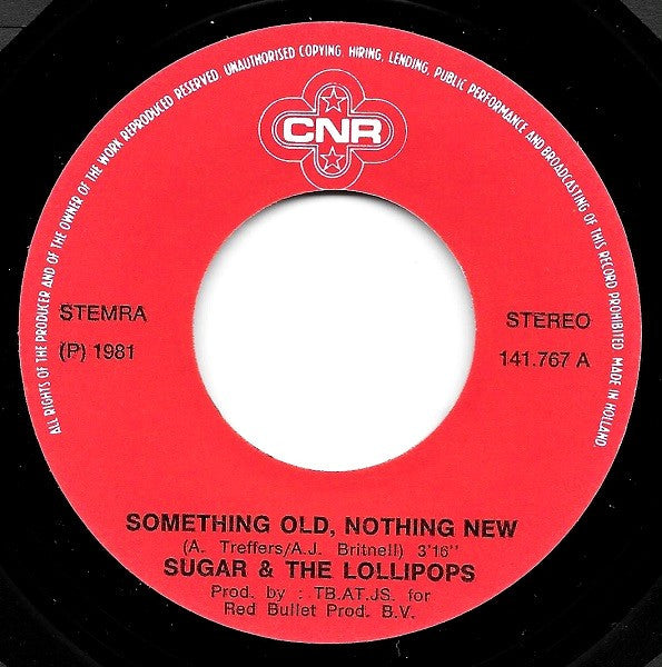 Sugar & The Lollipops : Something Old, Nothing New (7", Single)