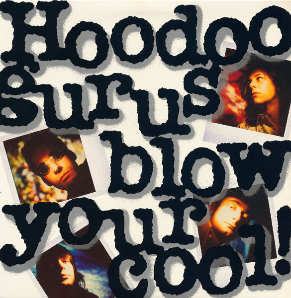 Hoodoo Gurus : Blow Your Cool! (LP, Album)