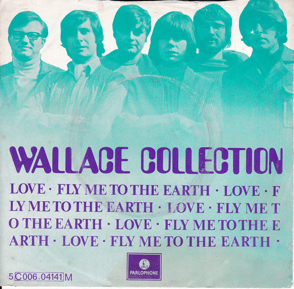 Wallace Collection : Love / Fly Me To The Earth (7", Single)