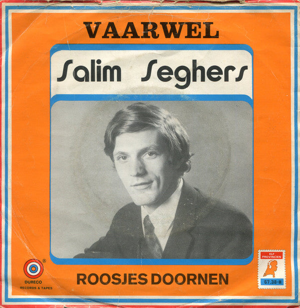 Salim Seghers : Vaarwel / Roosjes Doornen (7", Single, Mono)