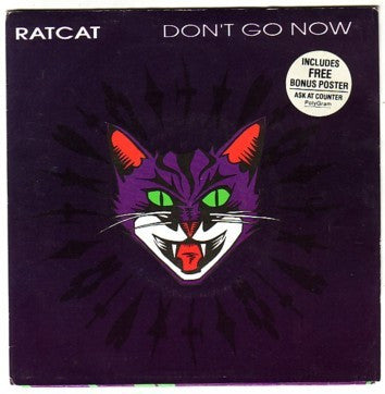 Ratcat : Don't Go Now (7", Single)