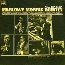 Marlowe Morris Quintet : Play The Thing (LP, Album, Mono)