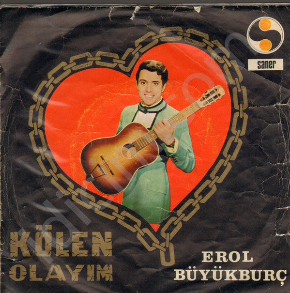 Erol Büyükburç : Kölen Olayım (7", Single)