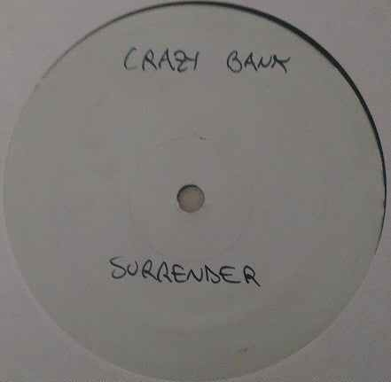 Crazy Bank : Surrender (12", W/Lbl)
