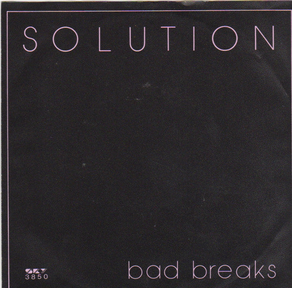 Solution (4) : Bad Breaks (7", Single)