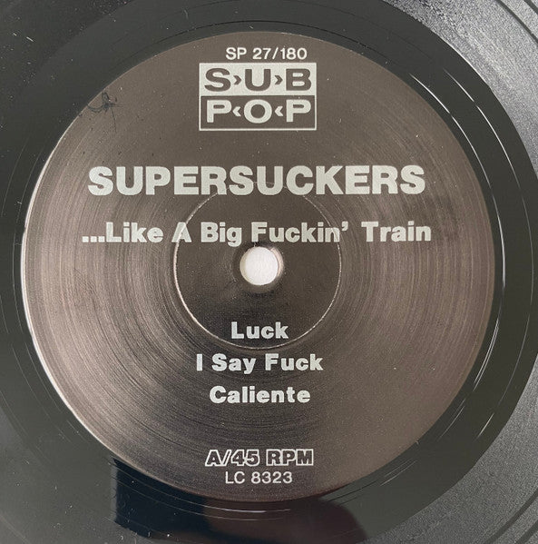 Supersuckers : ...Like A Big Fuckin' Train (7")