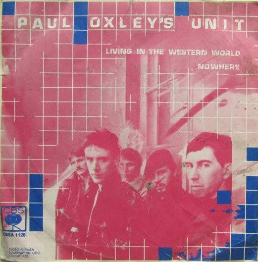 Paul Oxley's Unit : Living In The Western World / Nowhere (7", Single)