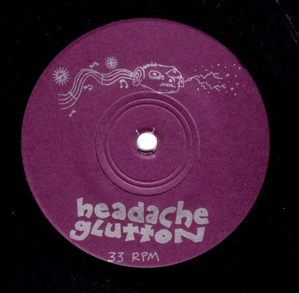 Spongecakeman / Headache Glutton : Consume With Caution (7")