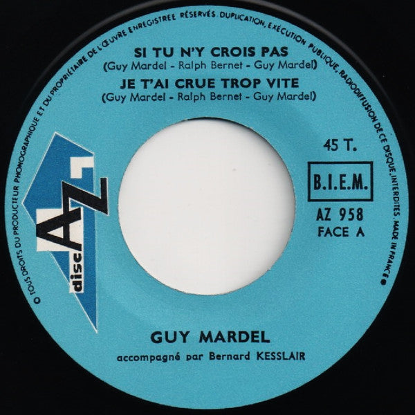 Guy Mardel : Si Tu N'y Crois Pas (7", EP)
