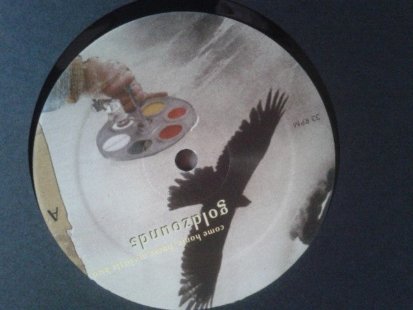 Goldzounds : Come Home, Home My Little Bird (LP, Album)