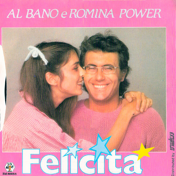 Al Bano & Romina Power : Felicitá   (7", Single)