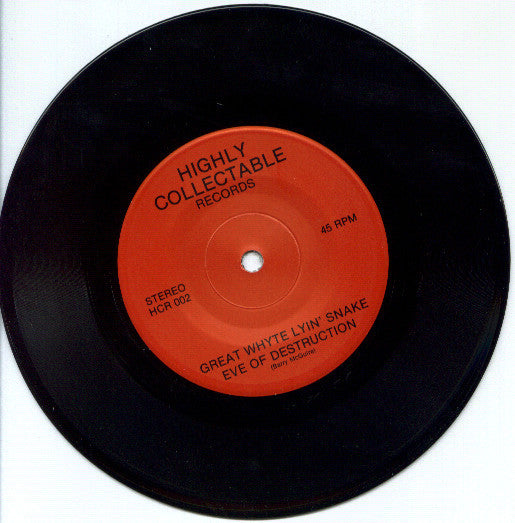 Great Whyte Lyin' Snake : Eve Of Destruction (7")