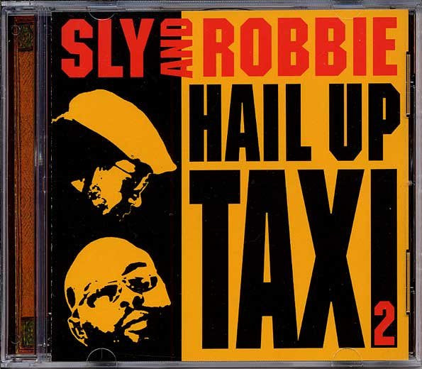 Sly & Robbie : Hail Up Taxi 2 (CD, Album)