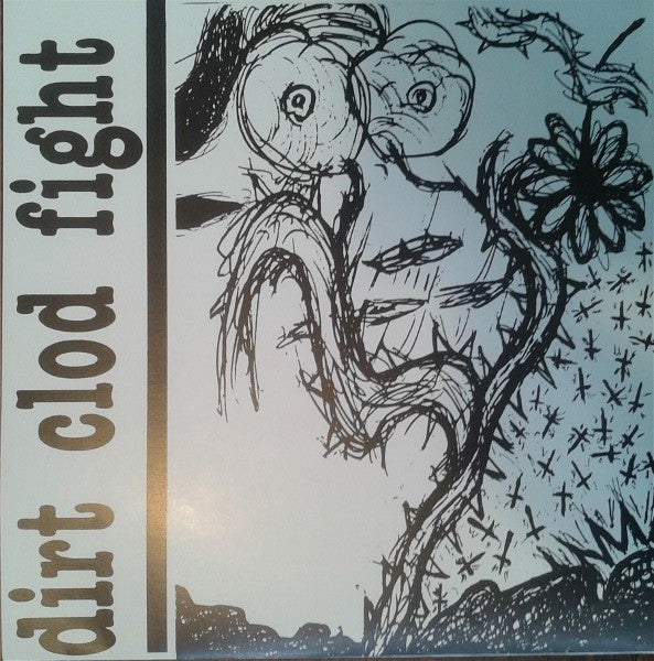 Dirt Clod Fight : Dirt Clod Fight (7", EP, Gre)