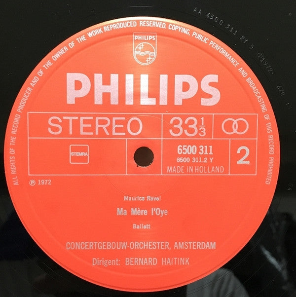 Maurice Ravel – Concertgebouworkest, Bernard Haitink : „Daphnis Et Chloé”, Suiten Nr. 1 Und 2 / „Ma Mère L'Oye”, Vollständiges Ballett (LP)
