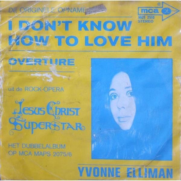 Yvonne Elliman : I Don't Know How To Love Him (7", Single)