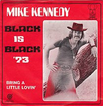 Mike Kennedy : Black Is Black / Bring A Little Lovin' (7", Single)