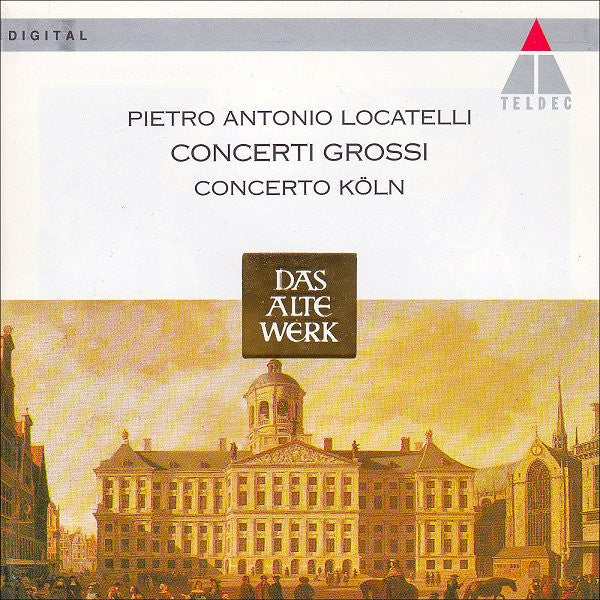Pietro Antonio Locatelli - Concerto Köln : Concerti Grossi (CD, Album)