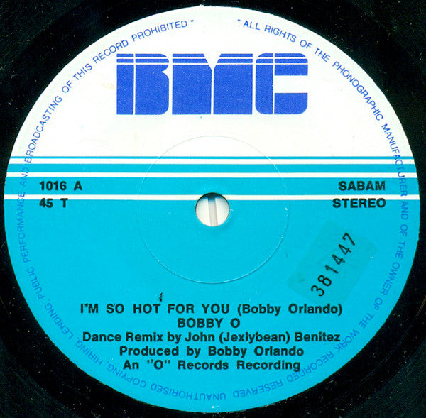 Bobby Orlando : I'm So Hot For You (7", Single)