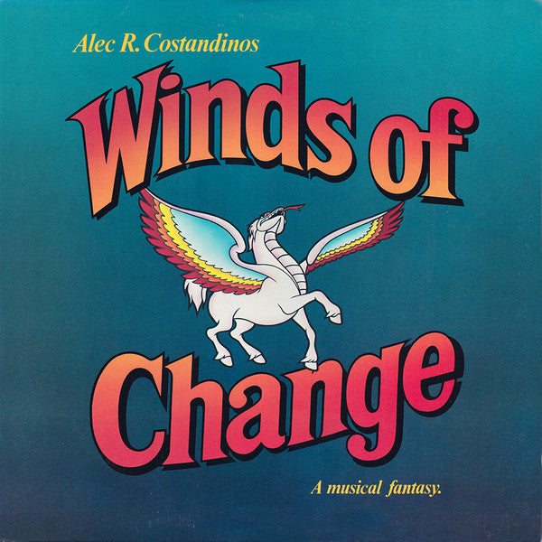 Alec R. Costandinos : Winds Of Change (A Musical Fantasy) (Music From The Original Motion Picture Soundtrack) (LP, Album, Promo, Kee)