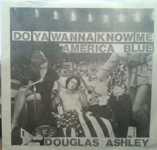 Douglas Ashley : Do Ya Wanna Know Me / America Blue (7", Single)