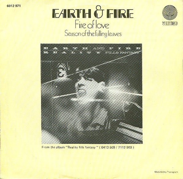 Earth And Fire : Fire Of Love (7", Single)