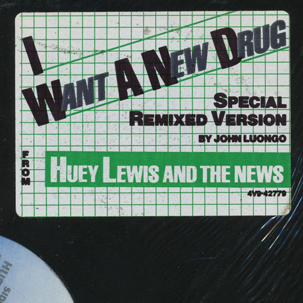 Huey Lewis And The News* : I Want A New Drug (12")