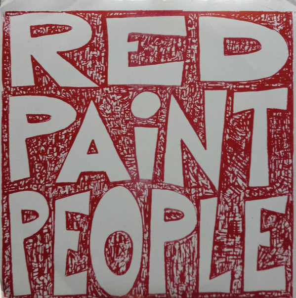 Red Paint People : Spludge Fest Now (7", EP)