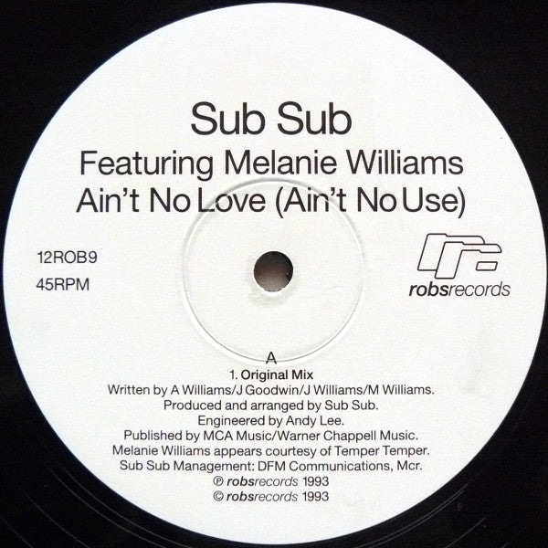 Sub Sub Featuring Melanie Williams : Ain't No Love (Ain't No Use) (12")