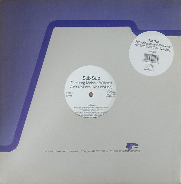 Sub Sub Featuring Melanie Williams : Ain't No Love (Ain't No Use) (12")