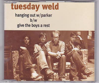 Tuesday Weld : Hanging Out W/ Parker B/W Give The Boys A Rest (CD, EP, Single)