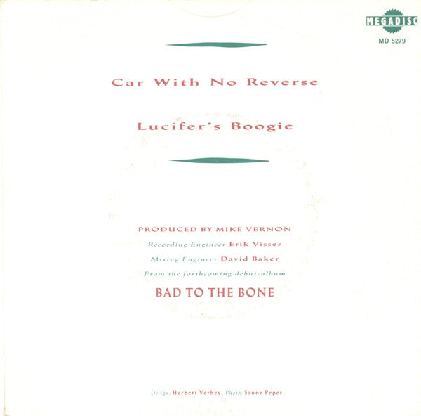 Bad To The Bone : Car With No Reverse (7")