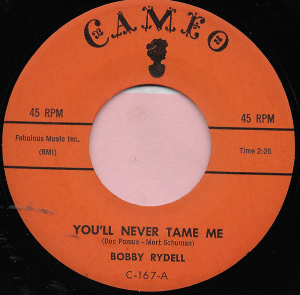Bobby Rydell : You'll Never Tame Me (7")