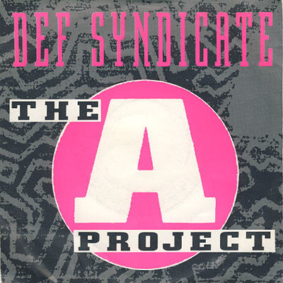 Def Syndicate : The A Project (12")