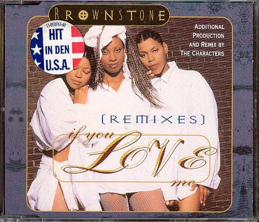 Brownstone : If You Love Me (Remixes) (CD, Maxi)