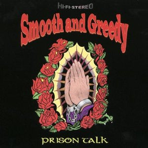 Smooth And Greedy : Prison Talk (LP, Album, Pur)