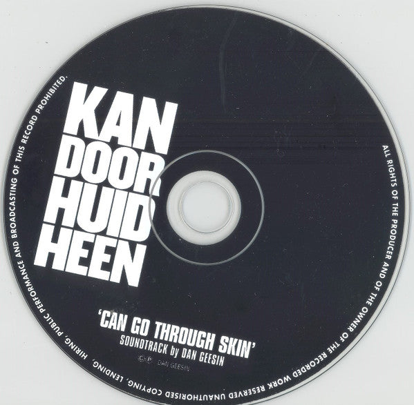 Dan Geesin : Kan Door Huid Heen - Soundtrack - Demo (CD, Single, Ltd, Promo)