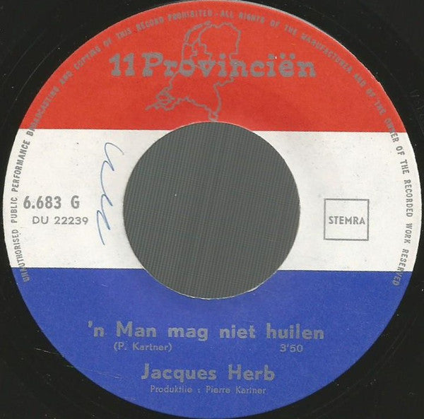 Jacques Herb : Een Man Mag Niet Huilen (7", Single)