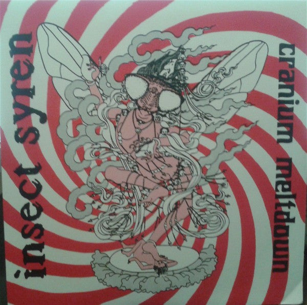 Insect Syren : Cranium Meltdown (7", EP, Bur)