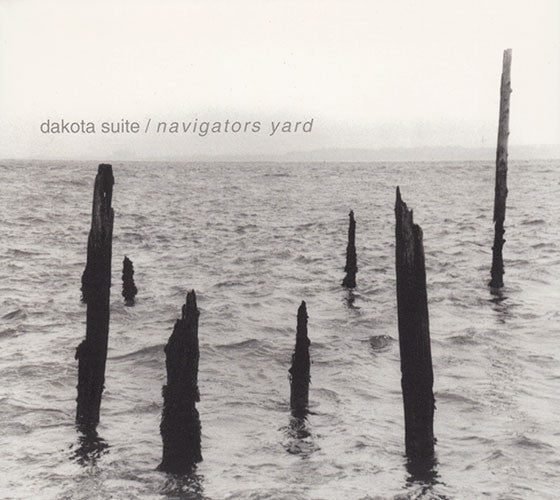 Dakota Suite : Navigators Yard (CD, Album)