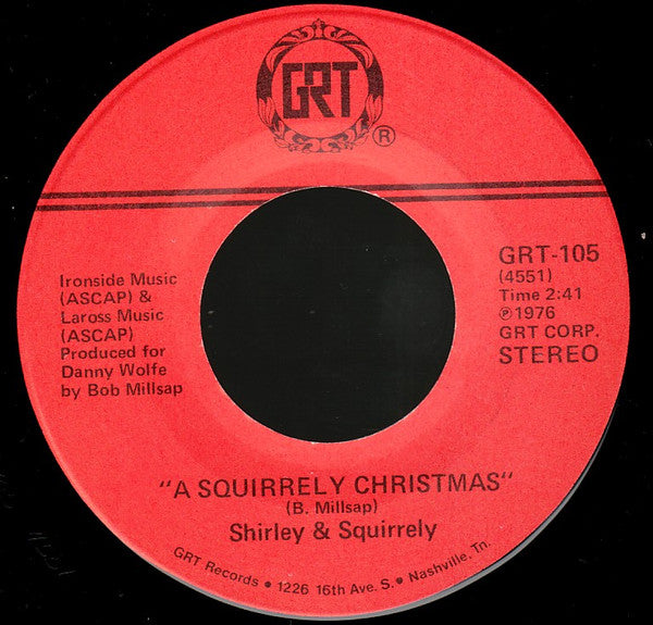Shirley & Squirrely : A Squirrely Christmas / Deck The Halls (7")
