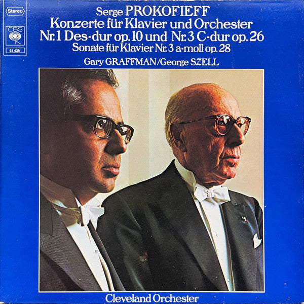Sergei Prokofiev - Gary Graffman, George Szell, The Cleveland Orchestra : Konzerte Für Klavier Und Orchester Nr. 1 Des-Dur Op. 10 Und Nr. 3 A-Moll Op. 28 (LP)