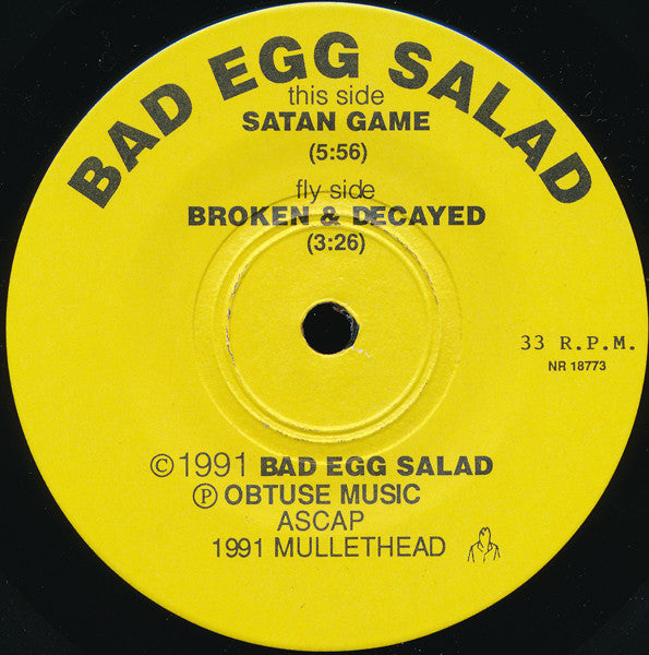 Bad Egg Salad : Satan Game / Broken & Decayed (7", Single)